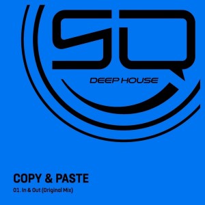 Copy & Paste - In & Out [SQ Music]