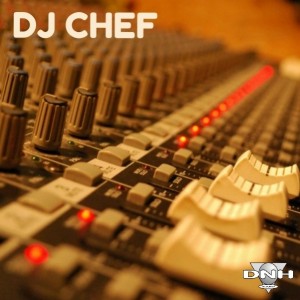 DJ Chef - Dj Chef [DNH]
