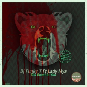 DJ Funky T feat. Lady Mya - The Beast In You [DeepStitched]