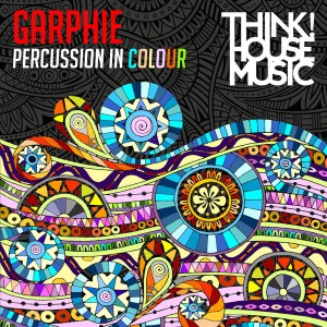 DJ Garphie - Percussion In Colour [Think House Music]