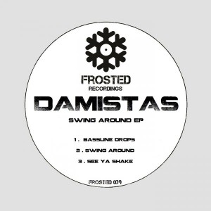 Damistas - Swing Around EP [Frosted Recordings]