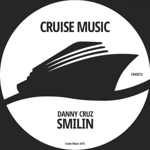 Danny Cruz - Smilin' [Cruise Music]