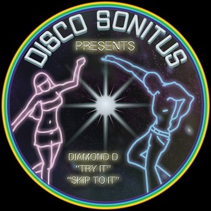 Diamond D - Try It EP [Disco Sonitus]