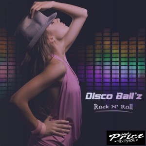 Disco Ball'z - Rock N' Roll [High Price Records]
