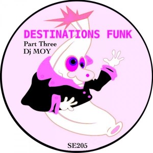 Dj Moy - Destinations Funk, Pt. 3 [Sound-Exhibitions-Records]
