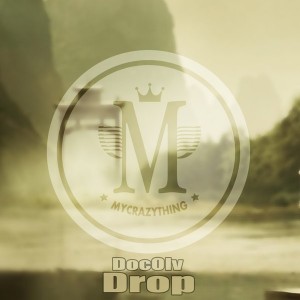 Docolv - Drop [Mycrazything Records]