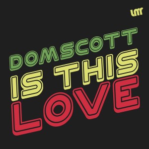 Domscott - Is This Love [La Musique Fantastique]