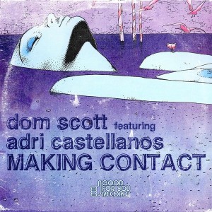Domscott feat. Adri Castellanos - Making Contact [Good For You Records]