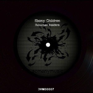 Ebony Children - Suburban Insiders [somanymusic]