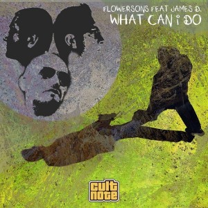 FlowerSoon feat. James D. - What Can I Do [Cult Note]