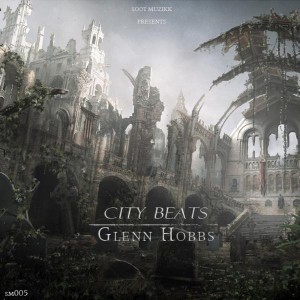 Glenn Hobbs - City Beats [Soot Muzikk]