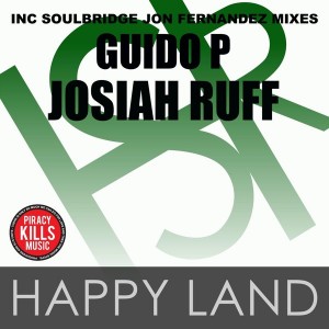 Guido P feat. Josiah Ruff - Happy Land [HSR Records]