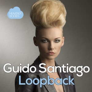 Guido Santiago - Loopback (Remixes) [Heavenly Bodies Records]