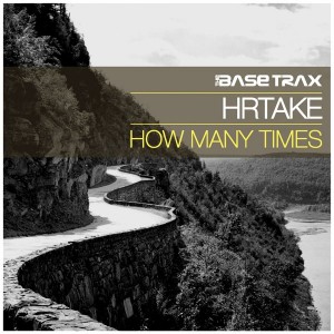 Hrtake - How Many Times [THE BASE TRAX]