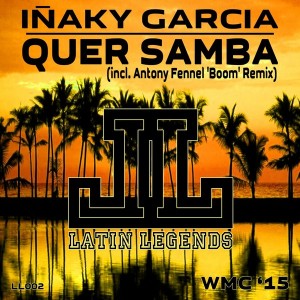 Inaky Garcia - Quer Samba [Latin Legends]