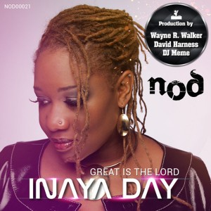 Inaya Day - Great Is The Lord [NY-O-DAE]