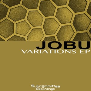JoBu - Variations EP [Subcommittee Recordings]