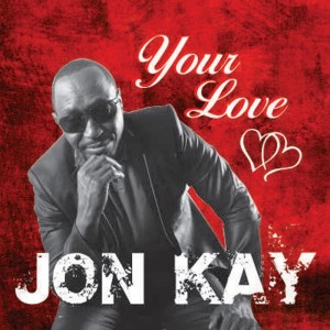 Jon Kay - Your Love [JF Productions]