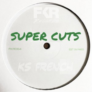 KS French - Super Cuts EP [FKR]