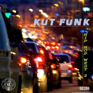 Kut Funk - Hip Hop West, Pt. 2 [Sound-Exhibitions-Records]
