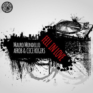 Mauro Mondello, Afrob & CeCe Rogers - Fell in Love [Tiger Records]