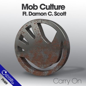 Mob Culture feat. Damon C. Scott - Carry On [Phonetic Recordings]