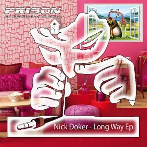 Nick Doker - Long Way EP [PRISON Entertainment]