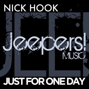 Nick Hook - Just for One Day [Jeepers! Music]