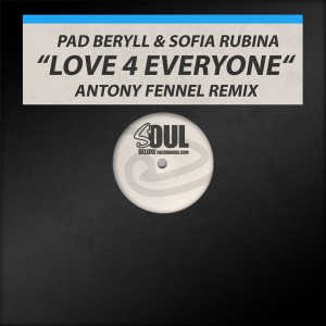 Pad Beryll & Sofia Rubina - Love 4 Everyone [Soul Deluxe]