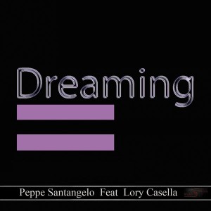 Peppe Santangelo feat. Lory Casella - Dreaming [Studio S Records]