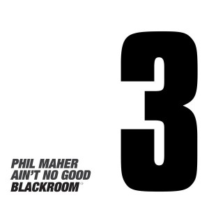 Phil Maher - Ain't No Good [BLACKROOM RECORDS]