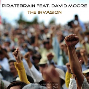 Piratebrain feat. David Moore - The Invasion [AudioBite Soulful]