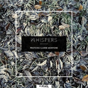 Protoxic - Whispers EP [Vursatil]