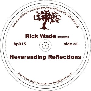 Rick Wade - Never Ending Reflections [Harmonie Park Records]