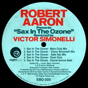 Robert Aaron - Sax In The Ozone [Eightball Records Digital]
