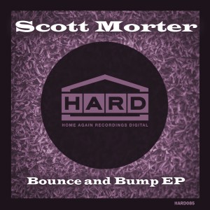 Scott Morter - Bounce And Bump EP [Home Again Recordings Digital]