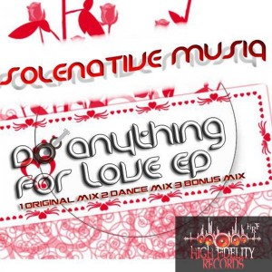 Solenative MusiQ - Do Anything For Love [High Fidelity Productions]
