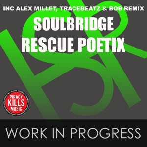 Soulbridge feat. Rescue Poetix - Work In Progress [HSR Records]