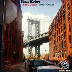 Stan Kolev - East Coast , West Coast [Dutchie Music]