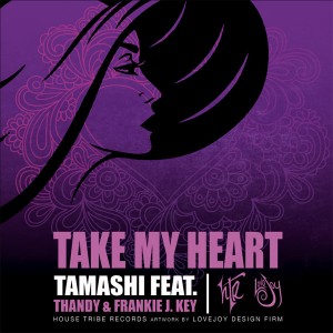 Tamashi feat.Thandy & Frankie J - Take My Heart [House Tribe Records]