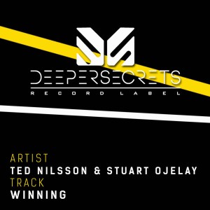 Ted Nilsson & Stuart Ojelay - Winning [Deeper Secrets]