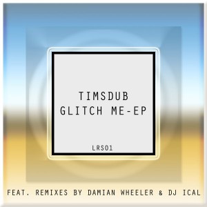 Timsdub - Glitch Me [LeftRight Sound]