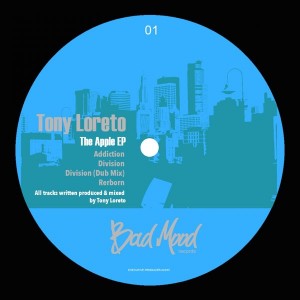 Tony Loreto - The Apple EP [Bad Mood Records]