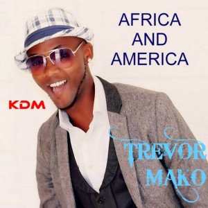 Trevor Mako - Africa & America [Kingdom]