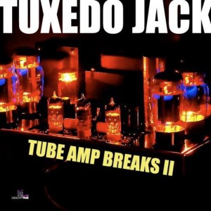 Tuxedo Jack - Tube Amp Breaks II [Digital Wax Productions]