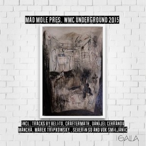 Various Artists - Mad Mole pres. WMC Underground 2015 [Mad Mole Music]