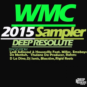 Various Artists - WMC 2015 Sampler [Deep Resolute (PTY) LTD]