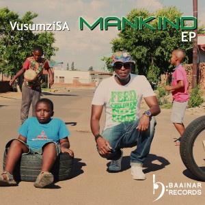 VusumziSA - Mankind [Baainar Records]
