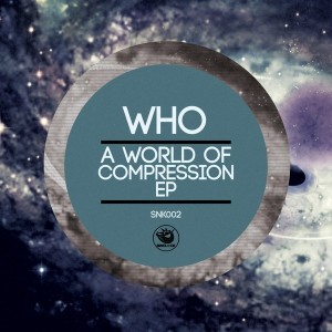 Who - A World Of Compression EP [Sunclock]