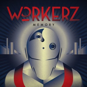 Workerz - Memory [Back Office Records]